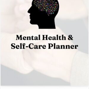 Mental Health & Self Care Planner